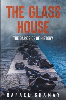Rafael Shamay - Glass House, Häftad. Tillgänglighet: Lägg i varukorg