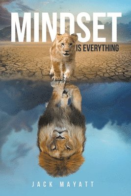 Lakeview Publications, Jack Mayatt - Mindset is Everything, Häftad