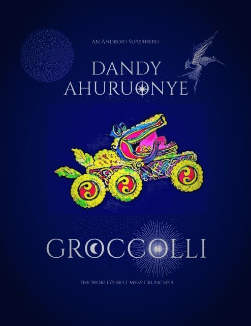 Dandy Ahuruonye - Groccolli, E-bok. Tillgänglighet: Lägg i varukorg