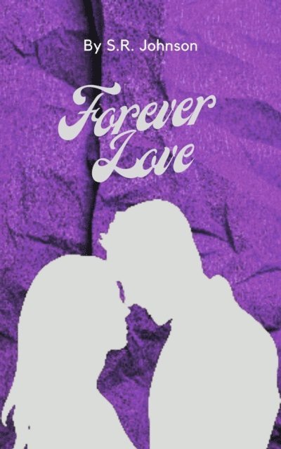 S.R. Johnson - Forever Love, E-bok