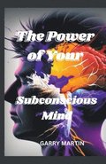 Power of Your Subconscious Mind