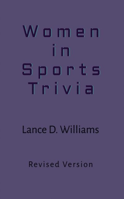Lance D. Williams - Women in Sports Trivia, E-bok. Tillgänglighet: Lägg i varukorg
