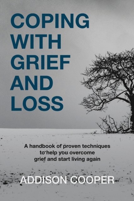 Addison Cooper - Coping With Grief And Loss, E-bok. Tillgänglighet: Lägg i varukorg