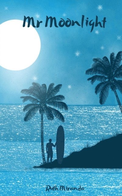 Ruth Miranda - Mr Moonlight, E-bok. Tillgänglighet: Lägg i varukorg