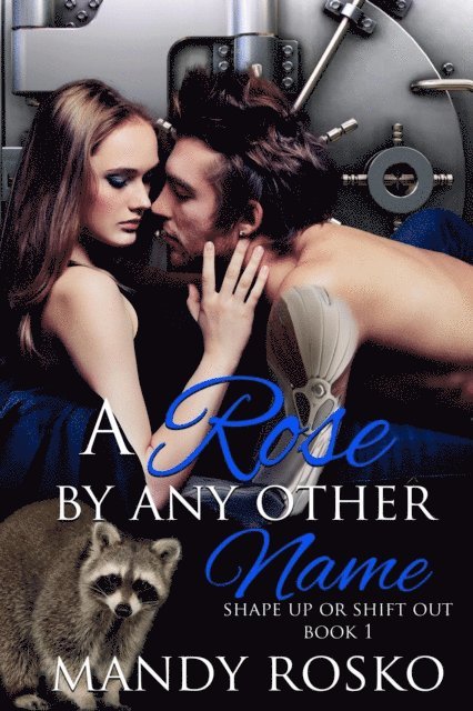 Mandy Rosko - Rose by Any Other Name, E-bok