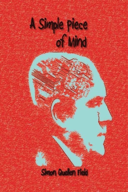 Simon Quellen Field - Simple Piece of Mind, E-bok