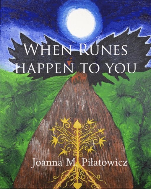 Joanna M. Pilatowicz - When Runes Happen to You, E-bok