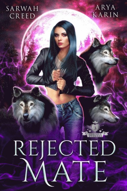 Arya Karin, Sarwah Creed - Rejected Mate, E-bok