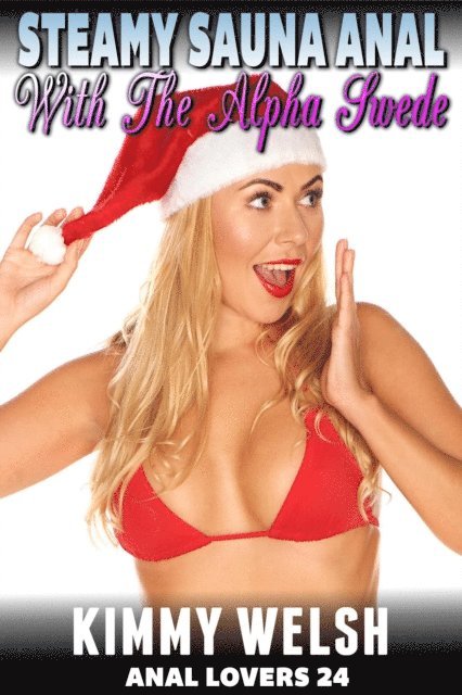 Steamy Sauna Anal With The Alpha Swede : Anal Lovers 24 (Anal Sex Erotica)