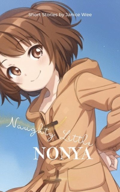Janice Wee - Naughty Little Nonya, E-bok. Tillgänglighet: Lägg i varukorg
