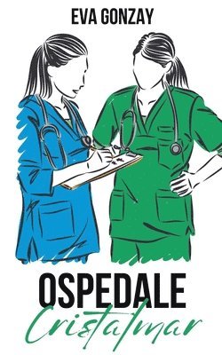 Eva Gonzay - Ospedale Cristalmar, Häftad