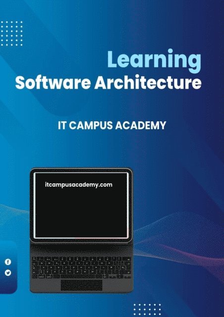 LEWIS NORTON, IT Campus Academy - Learning Software Architecture, E-bok