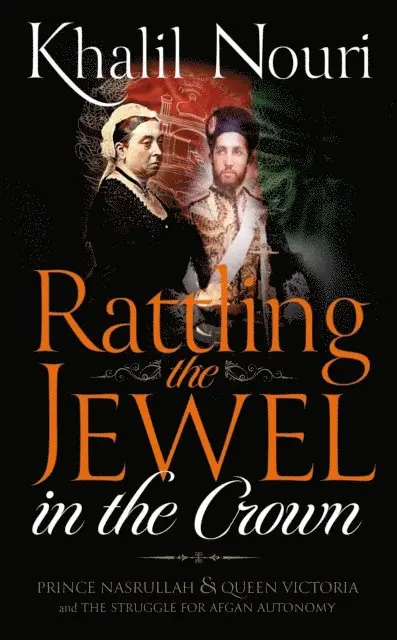 Khalil Nouri - Rattling the Jewel in the Crown, E-bok. Tillgänglighet: Lägg i varukorg