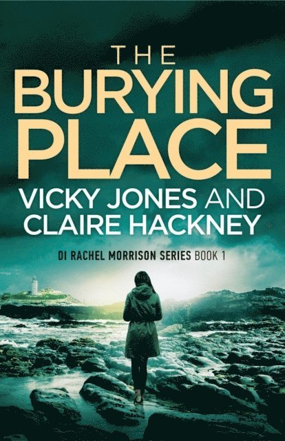 Claire Hackney, Vicky Jones - Burying Place, E-bok