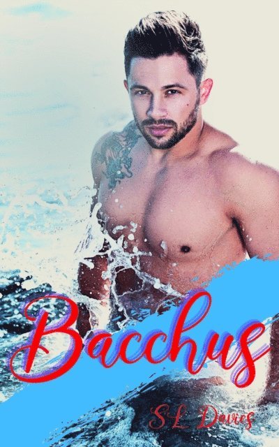S L Davies - Bacchus, E-bok