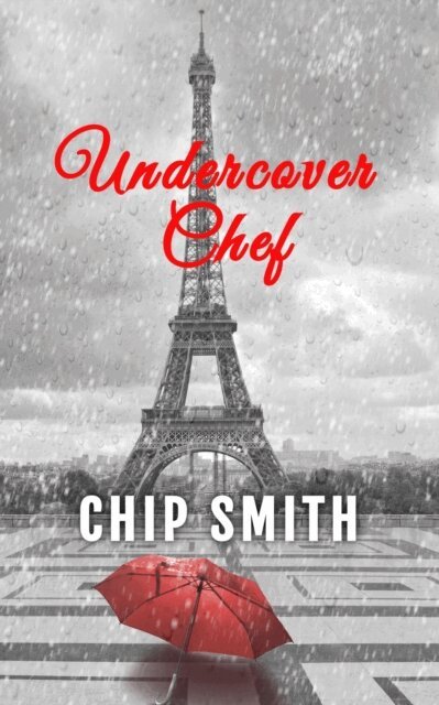 Chip Smith - Undercover Chef, E-bok