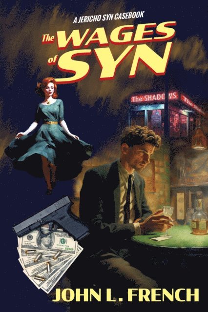 John L. French - Wages of Syn, E-bok