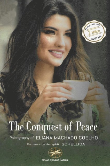 Zabeli Canchari Tello, By the Spirit Schellida, Eliana Machado Coelho - Conquest of Pease, E-bok