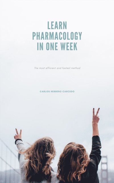Carlos Herrero Carcedo - Learn Pharmacology In One Week, E-bok. Tillgänglighet: Lägg i varukorg