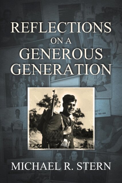 Michael R. Stern - Reflections On A Generous Generation, E-bok