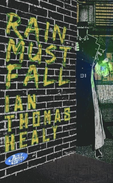Ian Thomas Healy - Rain Must Fall, E-bok