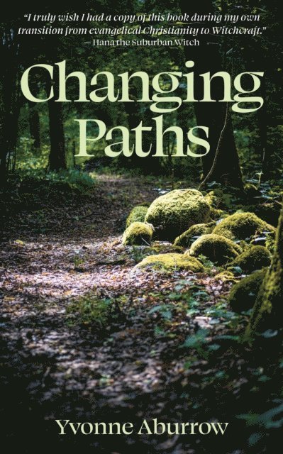 Yvonne Aburrow - Changing Paths, E-bok