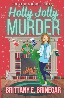 Brittany E Brinegar - Holly Jolly Murder, Häftad