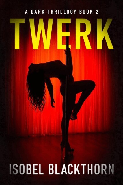 Isobel Blackthorn - Twerk, E-bok