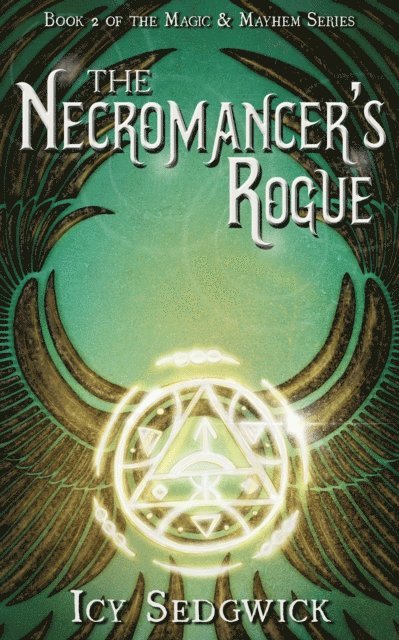 Icy Sedgwick - Necromancer's Rogue, E-bok