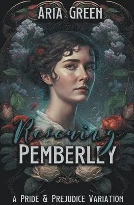 Aria Green - Rescuing Pemberley, Häftad. Tillgänglighet: Lägg i varukorg