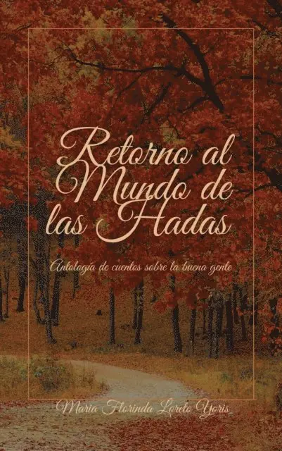 Maria Florinda Loreto Yoris - Retorno al Mundo de las Hadas, E-bok. Tillgänglighet: Lägg i varukorg