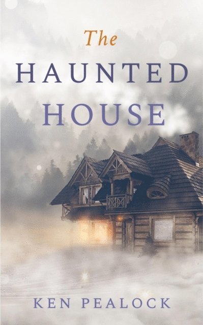 Kenneth Pealock - Haunted House, E-bok