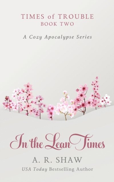 A. R. Shaw - In the Lean Times, E-bok