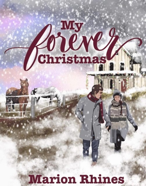 Marion Rhines - My Forever Christmas, E-bok