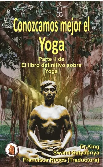 Swami Satyapriya, Dr.King - Conozcamos Mejor El Yoga, E-bok. Tillgänglighet: Lägg i varukorg