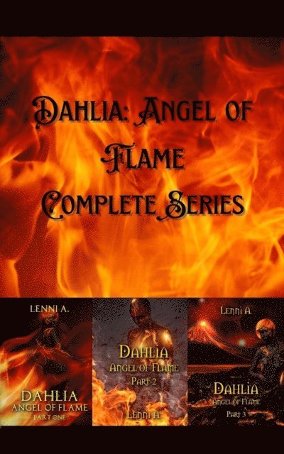 Lenni A. - Dahlia: Angel of Flame Complete Series, E-bok. Tillgänglighet: Lägg i varukorg