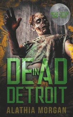 Alathia Morgan - Dead in Detroit, Häftad