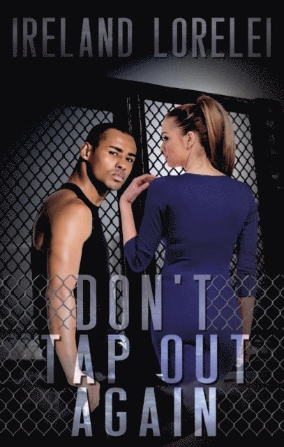 Ireland Lorelei - Don't Tap Out Again, E-bok
