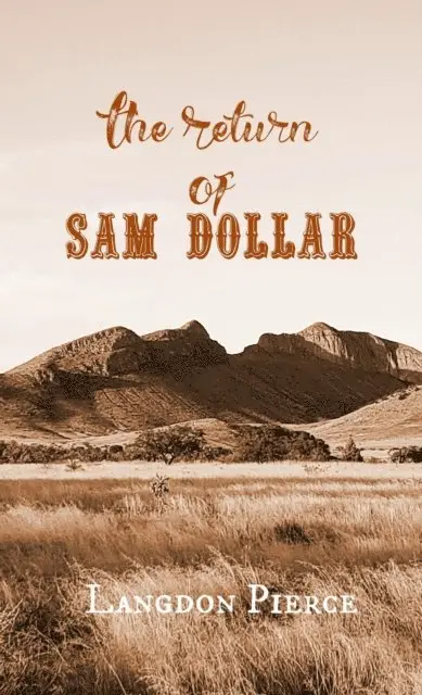 Langdon Pierce - Return of Sam Dollar, E-bok. Tillgänglighet: Lägg i varukorg