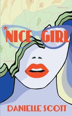 Danielle Scott - Nice Girl, Häftad. Tillgänglighet: Lägg i varukorg