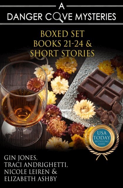 Nicole Leiren, Traci Andrighetti, Gin Jones, Elizabeth Ashby - Danger Cove Mysteries Boxed Set (Books 21-24 & Short Stories), E-bok
