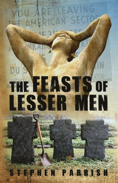 Stephen Parrish - Feasts of Lesser Men, E-bok