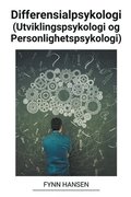 Differensialpsykologi (Utviklingspsykologi og Personlighetspsykologi)