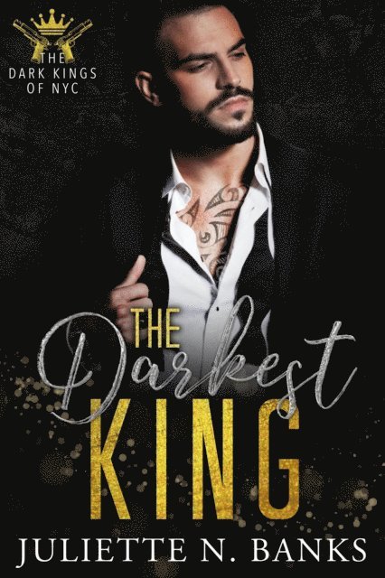 Juliette N Banks - Darkest King, E-bok