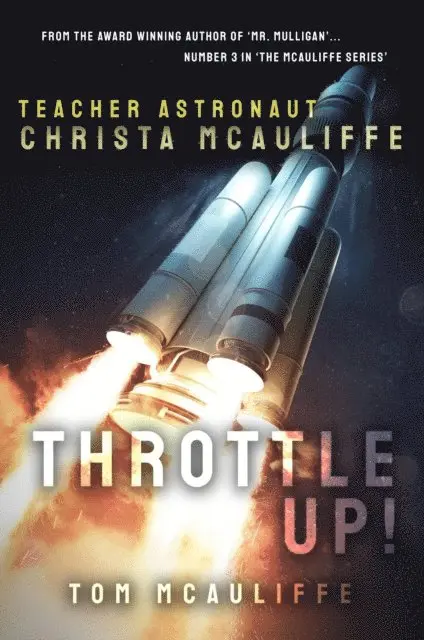 Tom McAuliffe - Throttle Up! Teacher Astronaut Christa McAuliffe, E-bok. Tillgänglighet: Lägg i varukorg