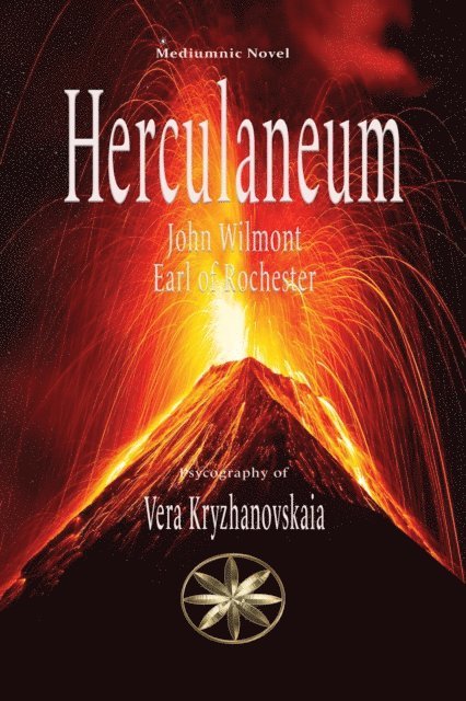 Earl of Rochester John Wilmot, Vera Kryzhanovskaia - Herculaneum, E-bok