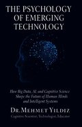 Psychology of Emerging Technology