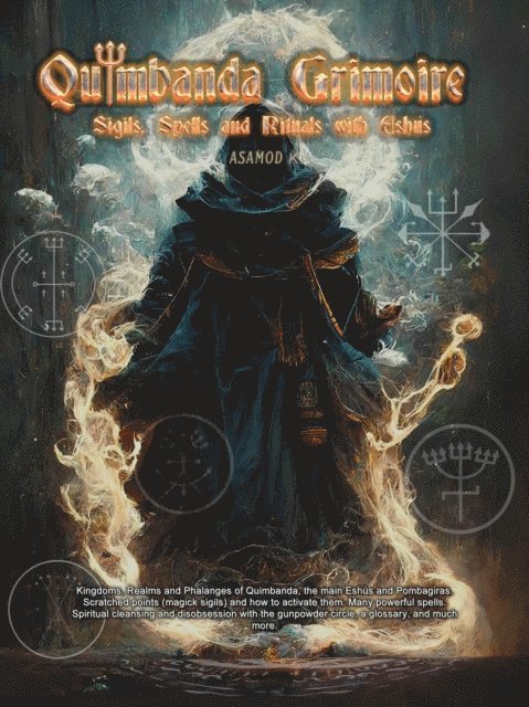 Asamod ka - Quimbanda Grimoire -Sigils, Spells and Rituals with Eshus, E-bok