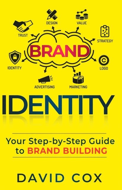 David Cox - Brand Identity Your Step-by-Step Guide To Brand Building, E-bok