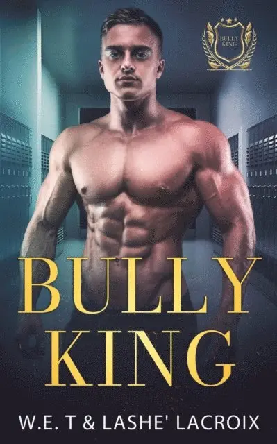 Lashe' Lacroix, W.E.T - Bully King, E-bok. Tillgänglighet: Lägg i varukorg